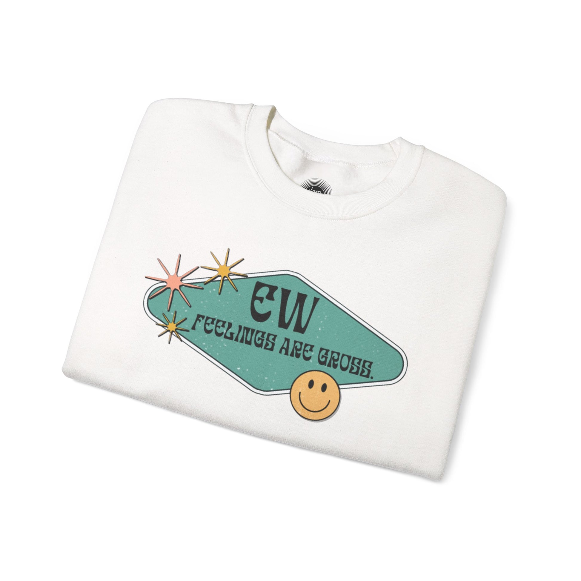 Feelings Are Gross Sweatshirt