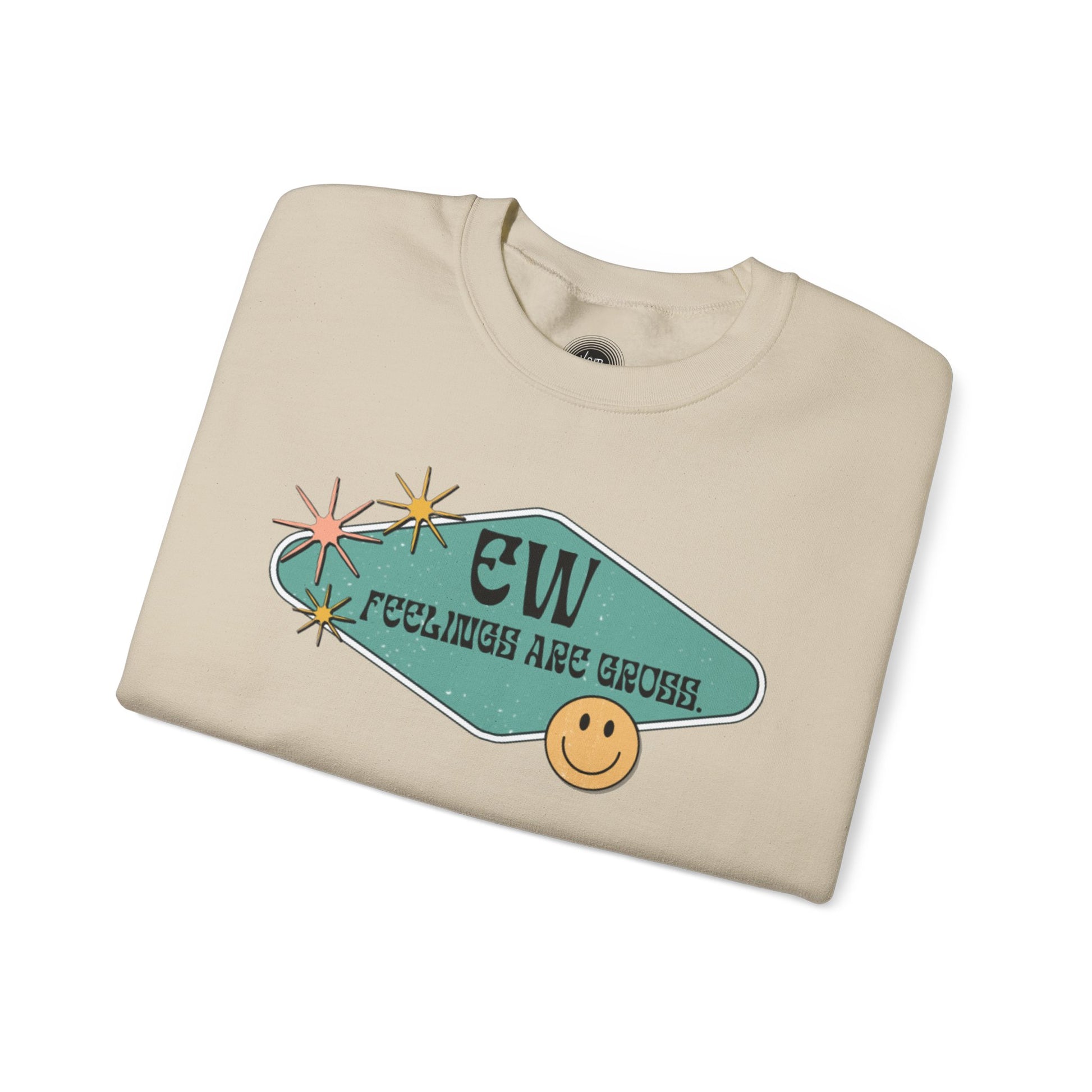 Feelings Are Gross Sweatshirt